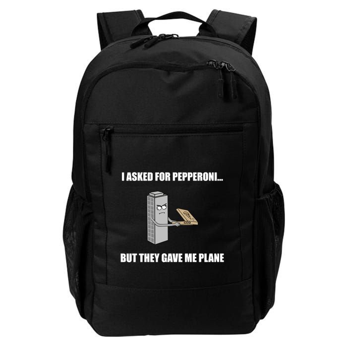 Summerhays Bros I Asked For Pepperoni But They Gave Me Plane Backpack