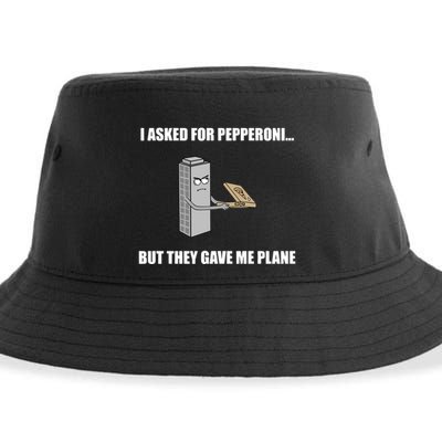 Summerhays Bros I Asked For Pepperoni But They Gave Me Plane Sustainable Bucket Hat