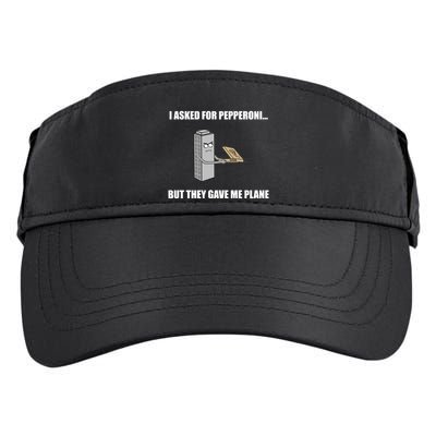 Summerhays Bros I Asked For Pepperoni But They Gave Me Plane Adult Drive Performance Visor