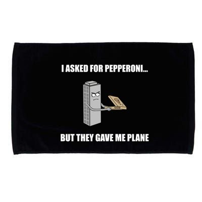 Summerhays Bros I Asked For Pepperoni But They Gave Me Plane Microfiber Hand Towel