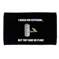 Summerhays Bros I Asked For Pepperoni But They Gave Me Plane Microfiber Hand Towel