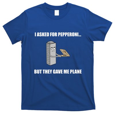 Summerhays Bros I Asked For Pepperoni But They Gave Me Plane T-Shirt