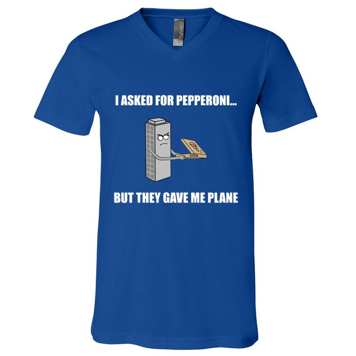 Summerhays Bros I Asked For Pepperoni But They Gave Me Plane V-Neck T-Shirt