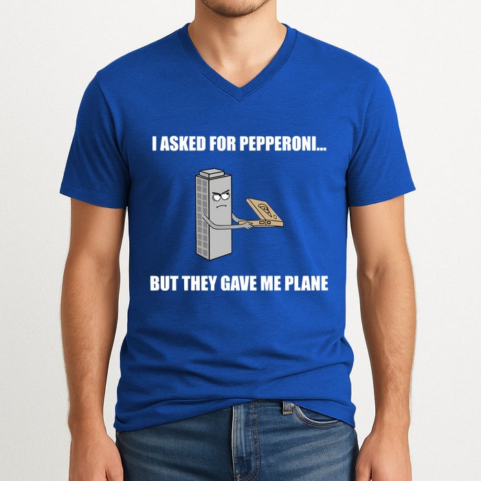 Summerhays Bros I Asked For Pepperoni But They Gave Me Plane V-Neck T-Shirt