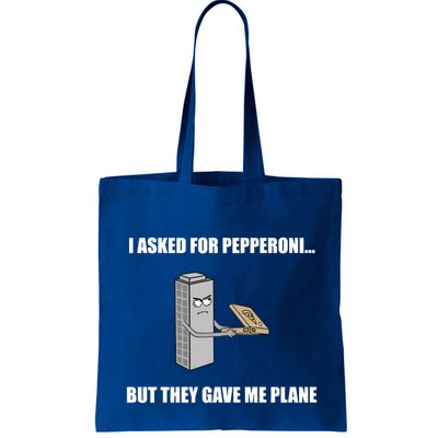 Summerhays Bros I Asked For Pepperoni But They Gave Me Plane Bag