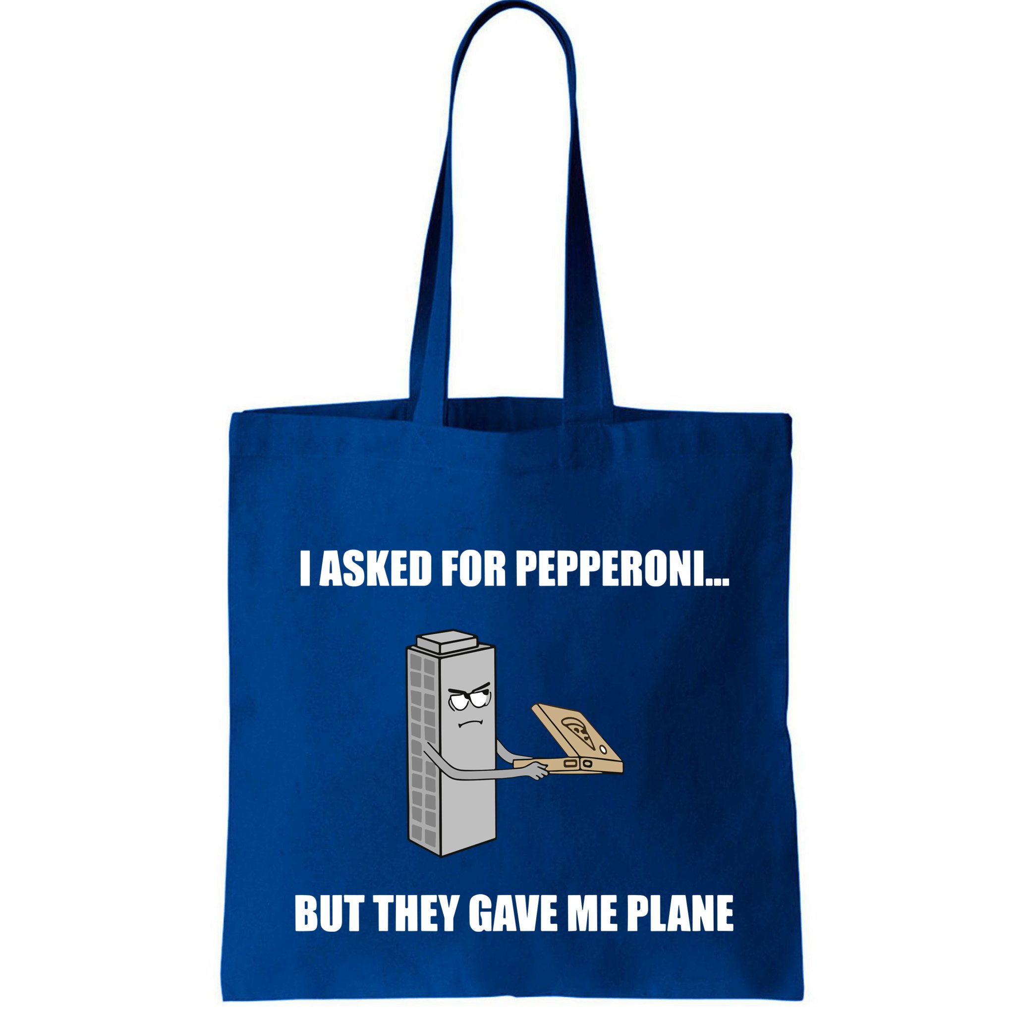 Summerhays Bros I Asked For Pepperoni But They Gave Me Plane Bag