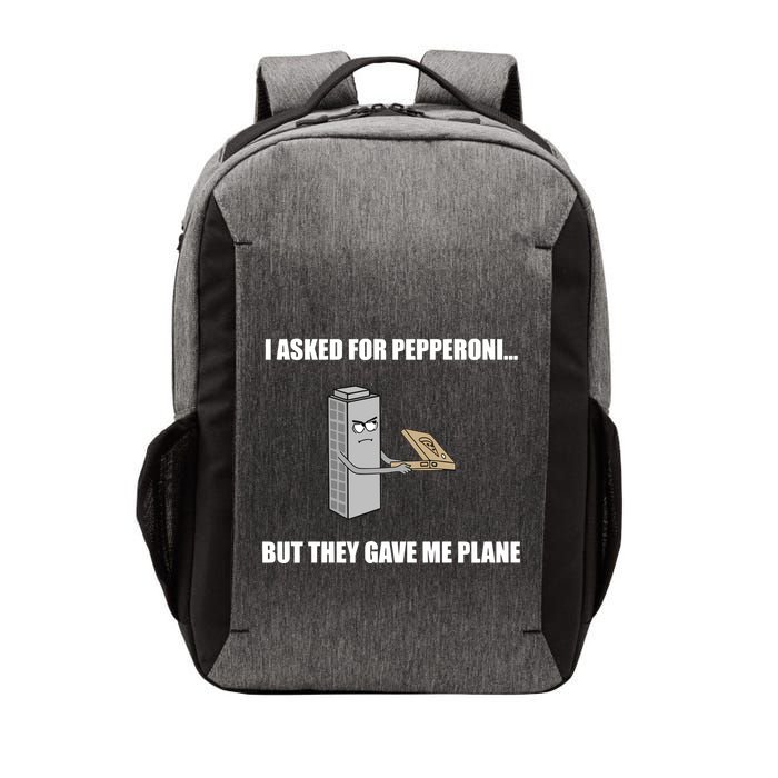 Summerhays Bros I Asked For Pepperoni But They Gave Me Plane Vector Backpack