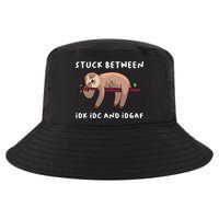 Stuck Between Idk Idc And Idgaf Sloth Lover Gift Great Gift Cool Comfort Performance Bucket Hat