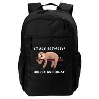 Stuck Between Idk Idc And Idgaf Sloth Lover Gift Great Gift Backpack