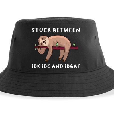 Stuck Between Idk Idc And Idgaf Sloth Lover Gift Great Gift Sustainable Bucket Hat
