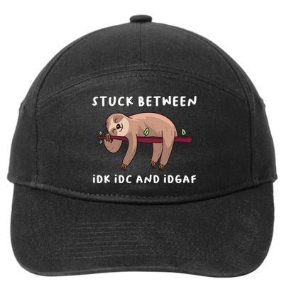 Stuck Between Idk Idc And Idgaf Sloth Lover Gift Great Gift 7-Panel Snapback Hat