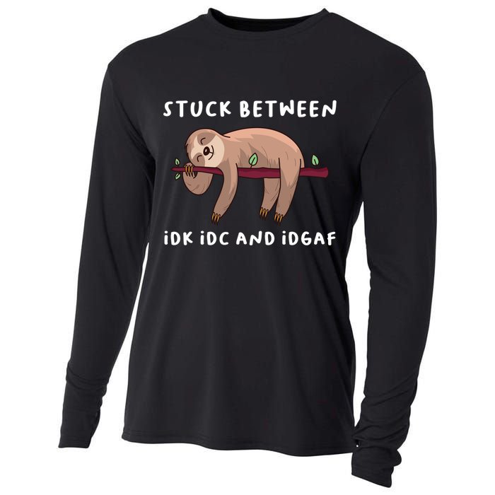 Stuck Between Idk Idc And Idgaf Sloth Lover Gift Great Gift Cooling Performance Long Sleeve Crew