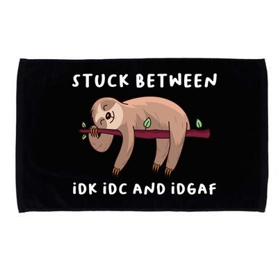Stuck Between Idk Idc And Idgaf Sloth Lover Gift Great Gift Microfiber Hand Towel