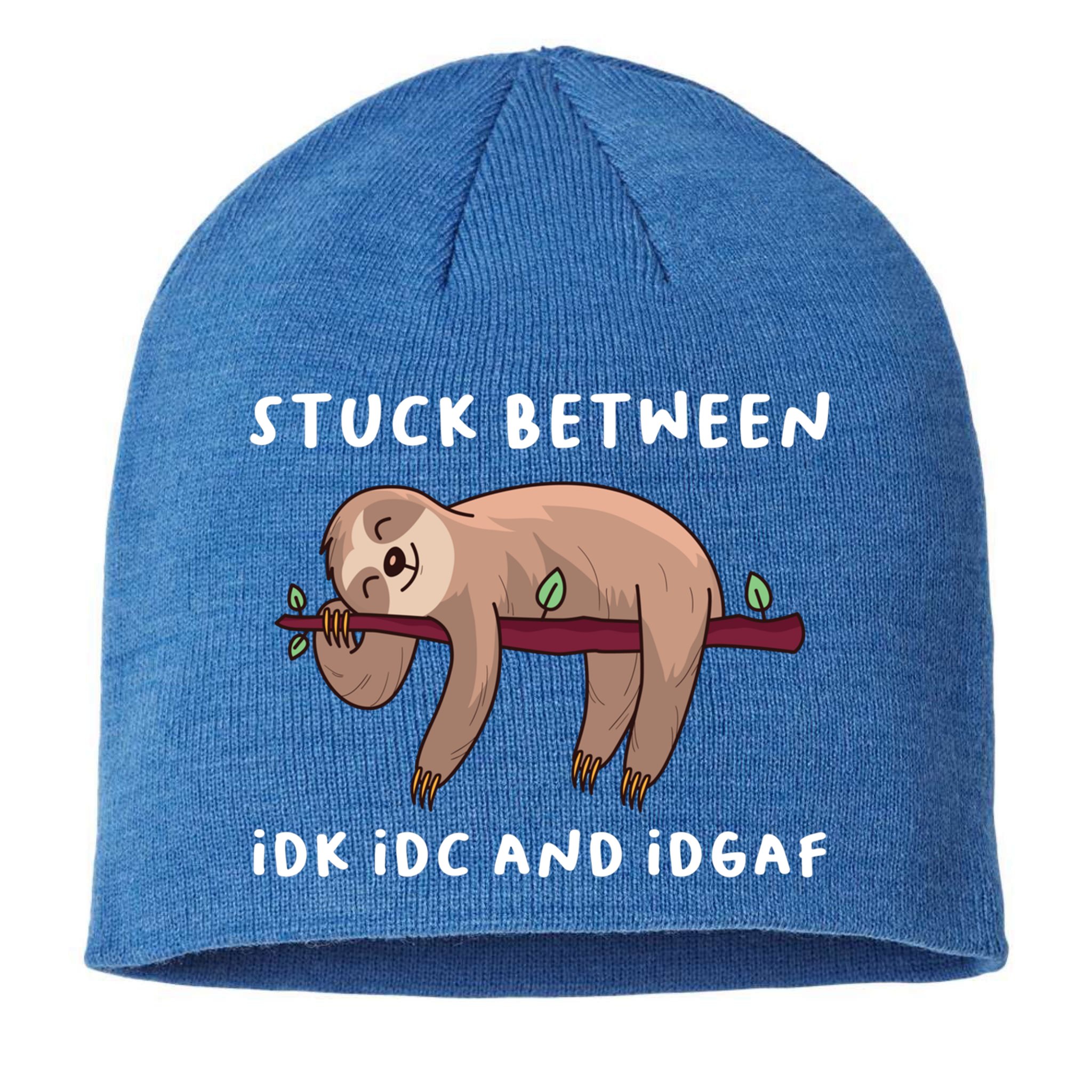 Stuck Between Idk Idc And Idgaf Sloth Lover Gift Great Gift Sustainable Beanie