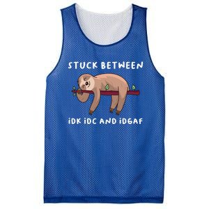 Stuck Between Idk Idc And Idgaf Sloth Lover Gift Great Gift Mesh Reversible Basketball Jersey Tank