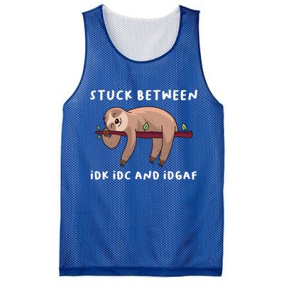 Stuck Between Idk Idc And Idgaf Sloth Lover Gift Great Gift Mesh Reversible Basketball Jersey Tank