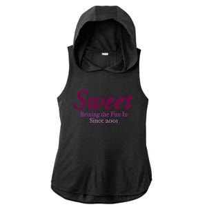 Sweet Brining In The Fun Since 2001 Ladies PosiCharge Tri-Blend Wicking Draft Hoodie Tank