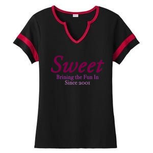 Sweet Brining In The Fun Since 2001 Ladies Halftime Notch Neck Tee