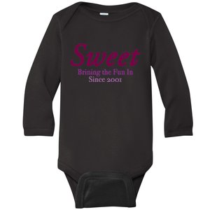 Sweet Brining In The Fun Since 2001 Baby Long Sleeve Bodysuit