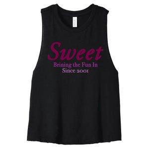 Sweet Brining In The Fun Since 2001 Women's Racerback Cropped Tank