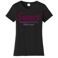 Sweet Brining In The Fun Since 2001 Women's T-Shirt