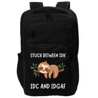 Stuck Between Idk Idc And Idgaf Sloth Lover Gift Impact Tech Backpack