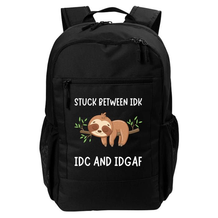 Stuck Between Idk Idc And Idgaf Sloth Lover Gift Backpack