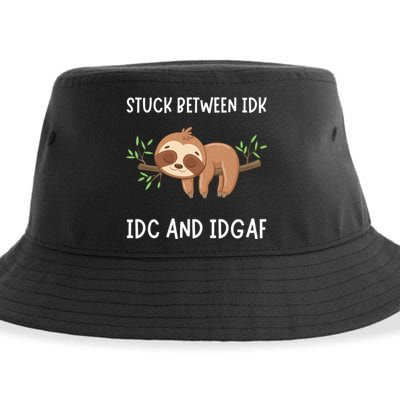 Stuck Between Idk Idc And Idgaf Sloth Lover Gift Sustainable Bucket Hat