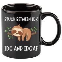 Stuck Between Idk Idc And Idgaf Sloth Lover Gift 11oz C Handle Ceramic Mug