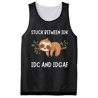 Stuck Between Idk Idc And Idgaf Sloth Lover Gift Mesh Reversible Basketball Jersey Tank
