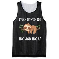 Stuck Between Idk Idc And Idgaf Sloth Lover Gift Mesh Reversible Basketball Jersey Tank