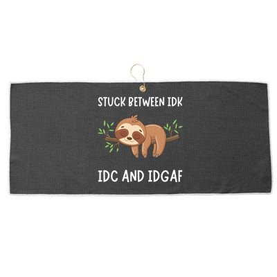 Stuck Between Idk Idc And Idgaf Sloth Lover Gift Large Microfiber Waffle Golf Towel