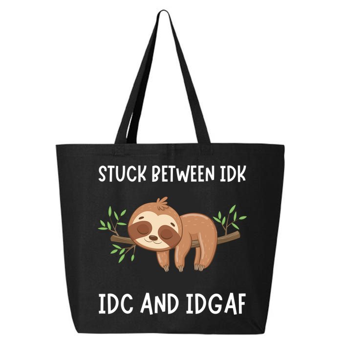 Stuck Between Idk Idc And Idgaf Sloth Lover Gift 25L Jumbo Tote