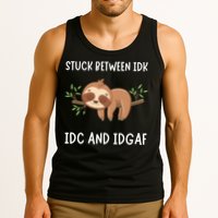 Stuck Between Idk Idc And Idgaf Sloth Lover Gift Tank Top
