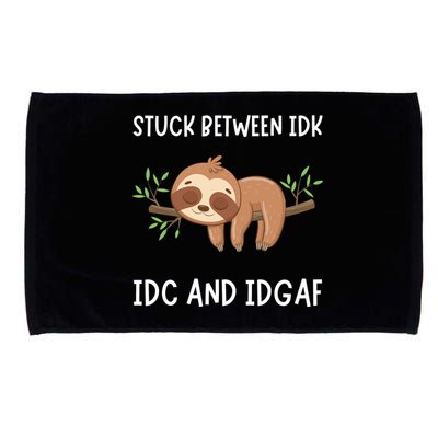Stuck Between Idk Idc And Idgaf Sloth Lover Gift Microfiber Hand Towel