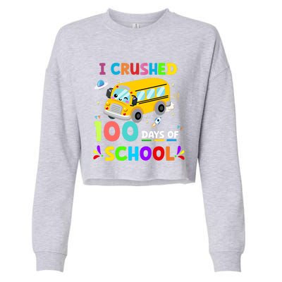 School Bus I Crushed 100 Day Of School Meaningful Gift Cropped Pullover Crew