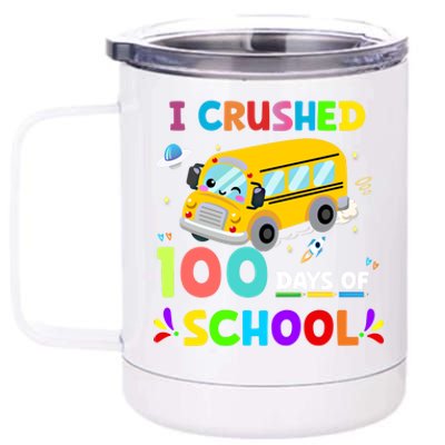 School Bus I Crushed 100 Day Of School Meaningful Gift 12 oz Stainless Steel Tumbler Cup