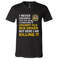 School Bus I Never Dreamed That One Day I’D Become A Grumpy Old Bus Driver But H V-Neck T-Shirt