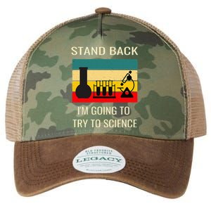 Stand back I'm going to try science funny scientist chemist Legacy Tie Dye Trucker Hat