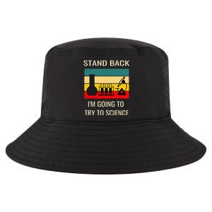 Stand back I'm going to try science funny scientist chemist Cool Comfort Performance Bucket Hat