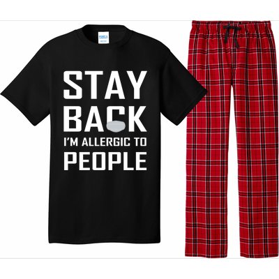 Stay Back Im Allergic To People Gift Pajama Set