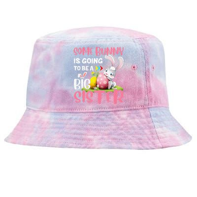 Some Bunny Is Going To Be A Big Sister Easter Family Tie-Dyed Bucket Hat