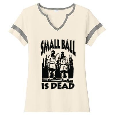 Small Ball Is Dead Ladies Halftime Notch Neck Tee