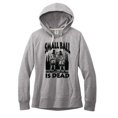 Small Ball Is Dead Women's Fleece Hoodie