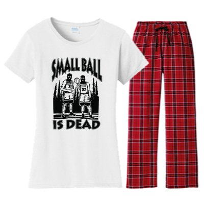 Small Ball Is Dead Women's Flannel Pajama Set