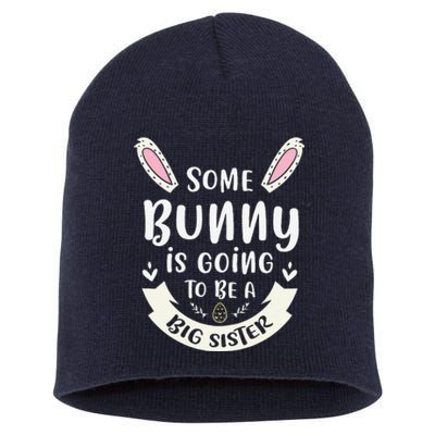 Some Bunny Is Going To Be A Big Sister Gift Short Acrylic Beanie