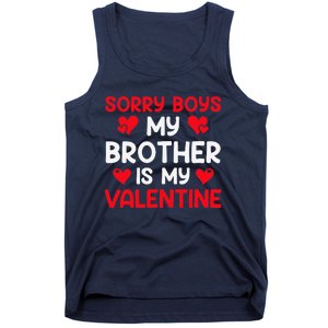 Sorry Brother Is My Valentine Valentines Day Tee Tank Top