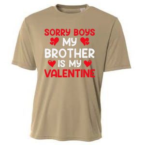 Sorry Brother Is My Valentine Valentines Day Tee Cooling Performance Crew T-Shirt