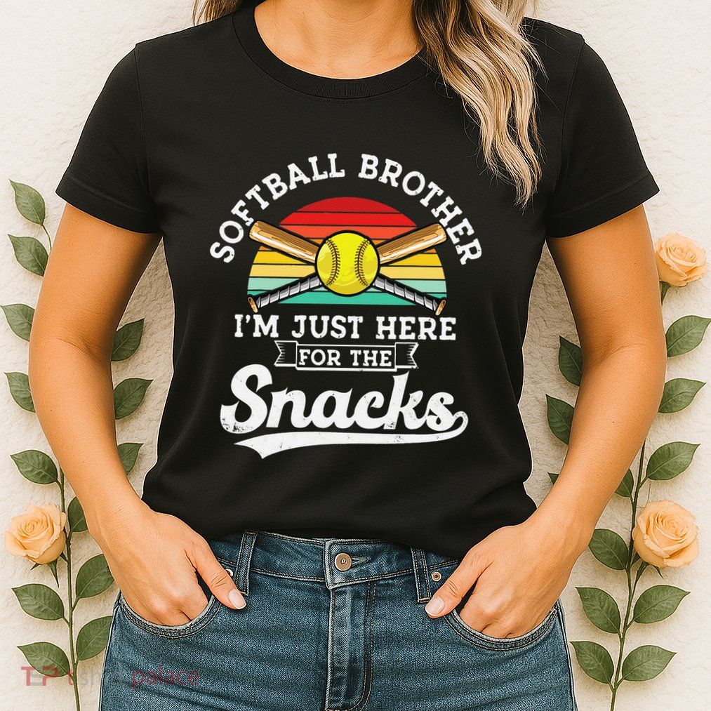 Softball brother I'm Just Here for the snacks retro Softball Womens T-Shirt