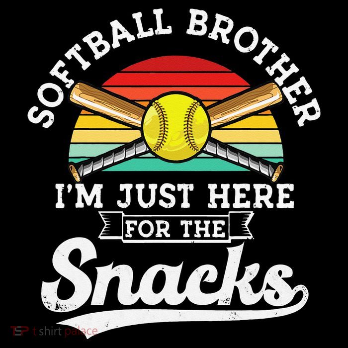 Softball brother I'm Just Here for the snacks retro Softball Womens T-Shirt